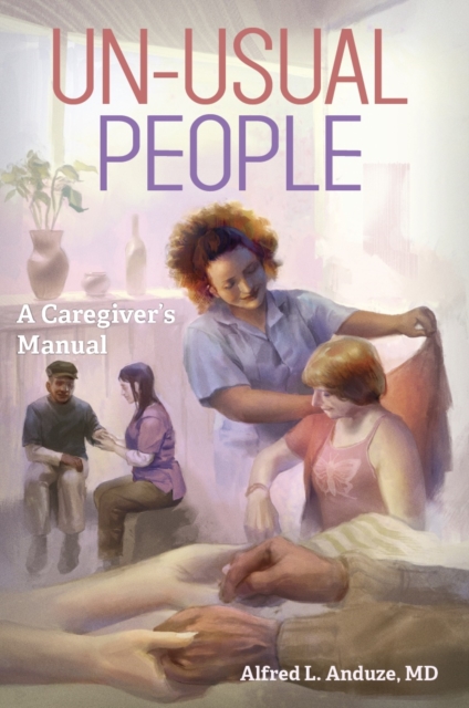 Unusual People: A Caregiver's Manual, EPUB eBook