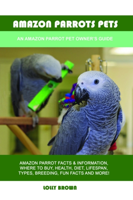 Amazon Parrots Pets, EPUB eBook