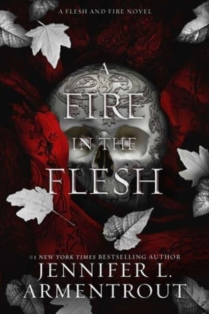 A Fire in the Flesh : A Flesh and Fire Novel, Hardback Book