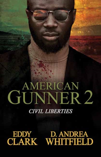 American Gunner 2 : Civil Liberties, Paperback / softback Book