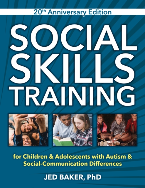 Social Skills Training : For Children and Adolescents with Asperger Syndrome and Social-Communication Differences, EPUB eBook