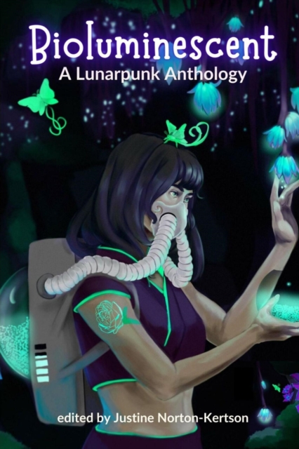 Bioluminescent : A Lunarpunk Anthology, EPUB eBook