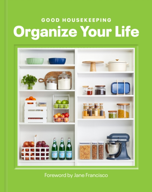 Good Housekeeping Organize Your Life, Hardback Book