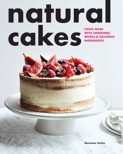 Natural Cakes, Paperback / softback Book