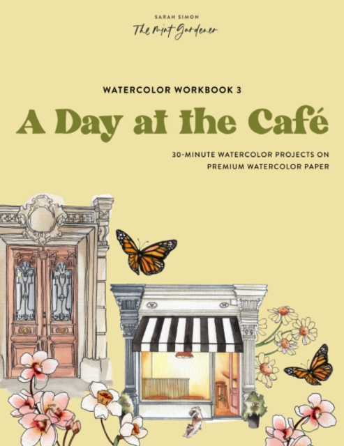 Watercolor Workbook: Cafe in Bloom : 25 Beginner-Friendly Projects on Premium Watercolor Paper, Multiple-component retail product, part(s) enclose Book