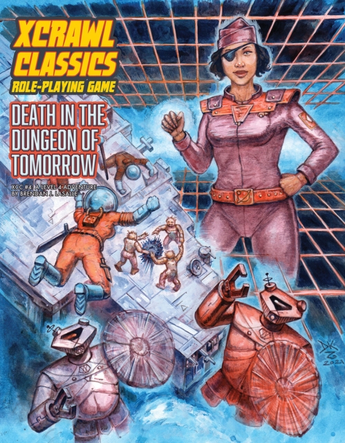 Xcrawl Classics #4: Death in the Dungeon of Tomorrow, Paperback / softback Book