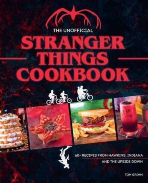The Unofficial Stranger Things Cookbook, Hardback Book