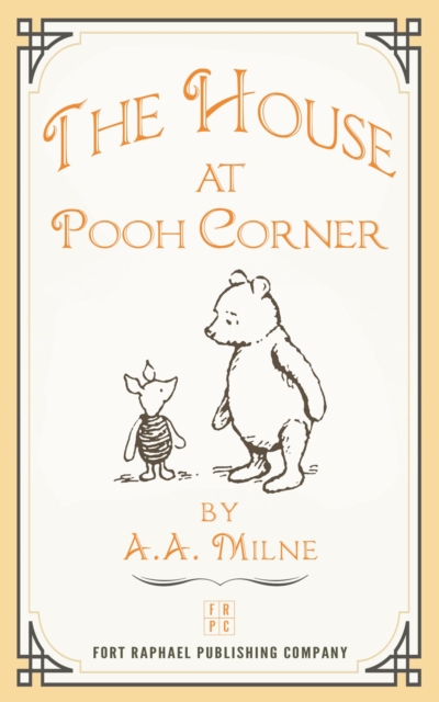 The House at Pooh Corner - Illustrated and Unabridged, EPUB eBook