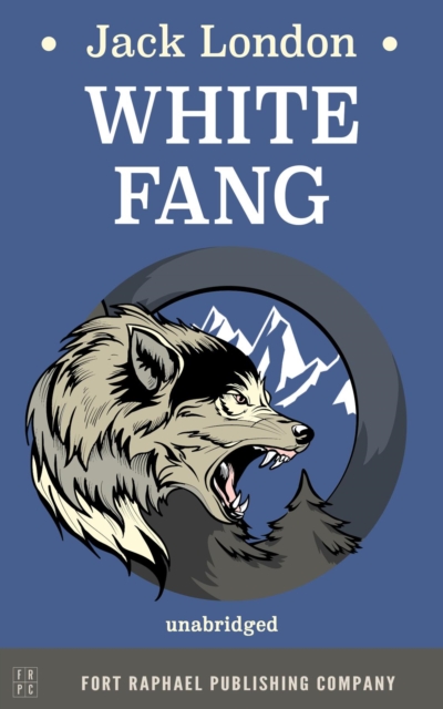 White Fang - Unabridged, EPUB eBook