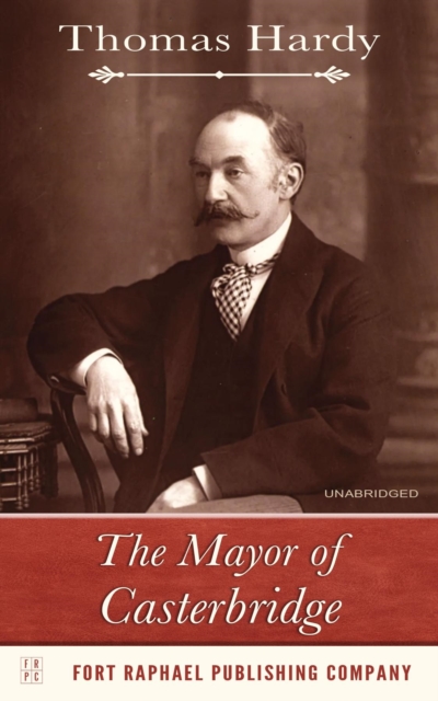 The Mayor of Casterbridge - Unabridged, EPUB eBook