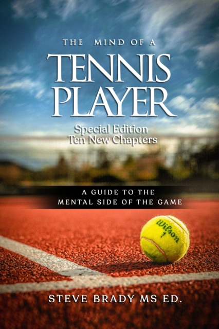 The Mind of a Tennis Player : A Guide to the Mental Side of the Game, EPUB eBook