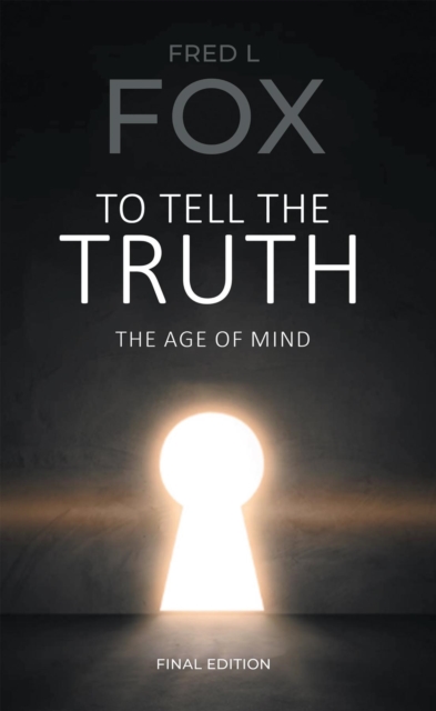 To Tell the Truth : The Age of Mind, EPUB eBook