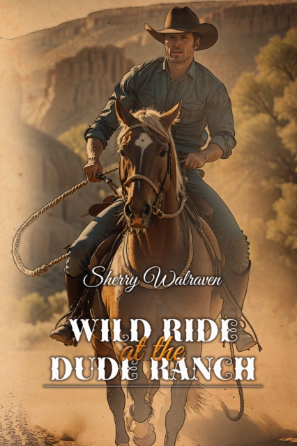 Wild Ride at the Dude Ranch, EPUB eBook