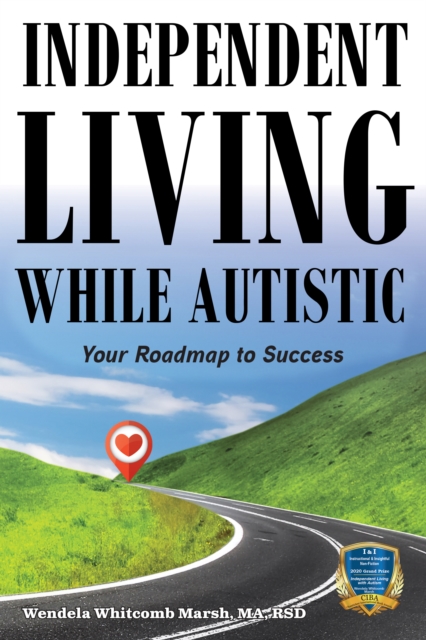 Independent Living while Autistic : Your Roadmap to Success, EPUB eBook