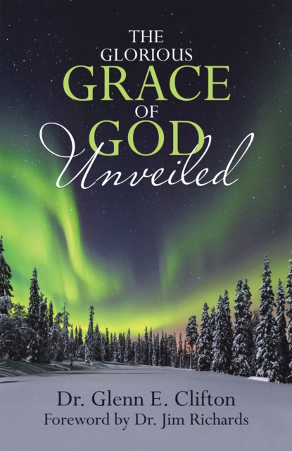 The Glorious Grace of God Unveiled, EPUB eBook
