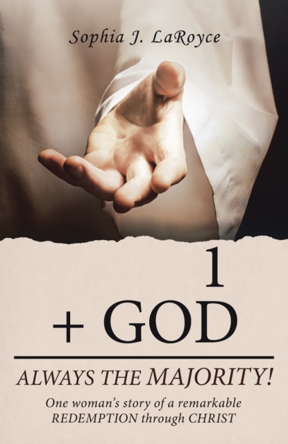 1  + God Always the Majority! : One Woman's Story of a Remarkable Redemption Through Christ, EPUB eBook