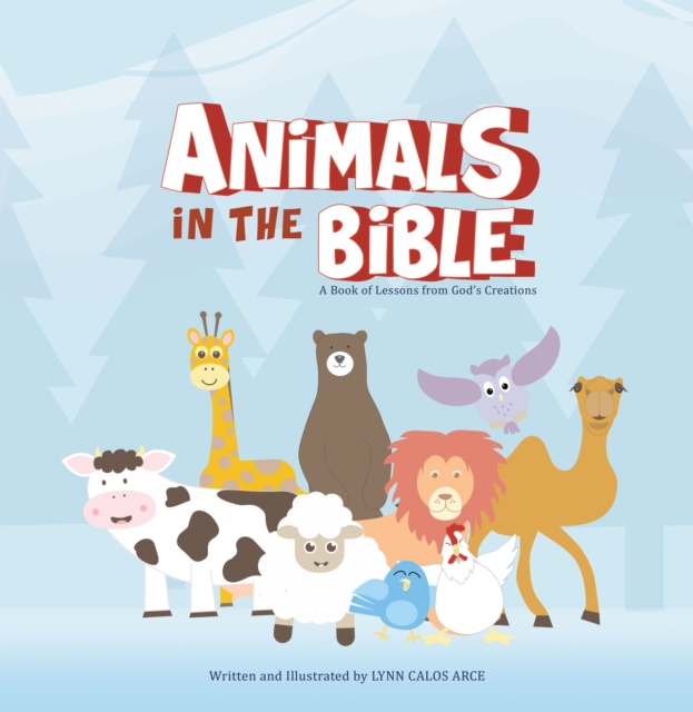 Animals in the Bible : A Book of Lessons from God's Creations, EPUB eBook