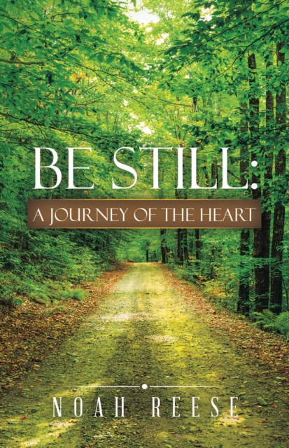 Be Still: A Journey of the Heart, EPUB eBook