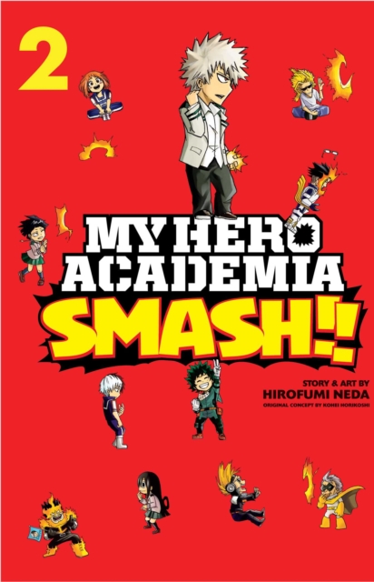 My Hero Academia: Smash!!, Vol. 2, Paperback / softback Book
