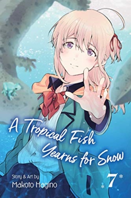 A Tropical Fish Yearns for Snow, Vol. 7, Paperback / softback Book