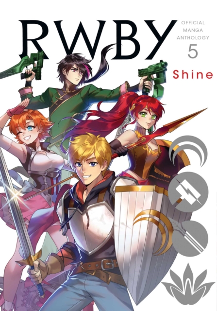 RWBY: Official Manga Anthology, Vol. 5 : Shine, Paperback / softback Book