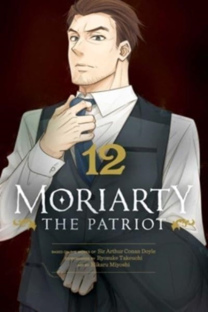 Moriarty the Patriot, Vol. 12, Paperback / softback Book
