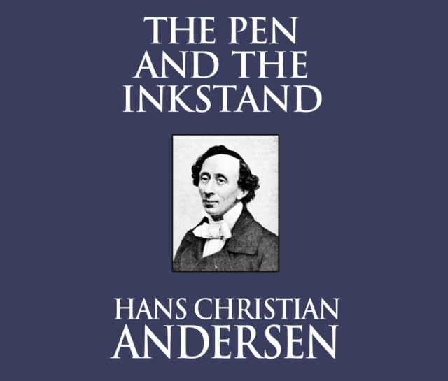 The Pen and the Inkstand, eAudiobook MP3 eaudioBook