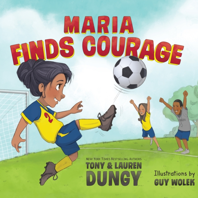 Maria Finds Courage : A Team Dungy Story About Soccer, eAudiobook MP3 eaudioBook