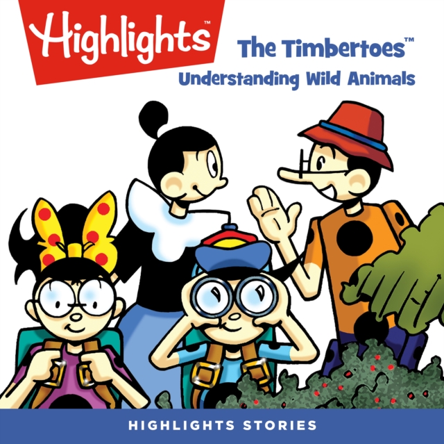 Timbertoes, The : Understanding Wild Animals, eAudiobook MP3 eaudioBook