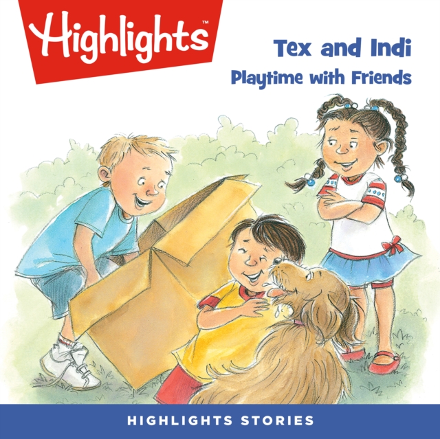 Tex and Indi : Playtime with Friends, eAudiobook MP3 eaudioBook