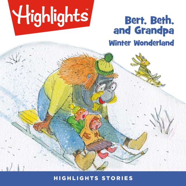 Bert, Beth, and Grandpa : Winter Wonderland, eAudiobook MP3 eaudioBook