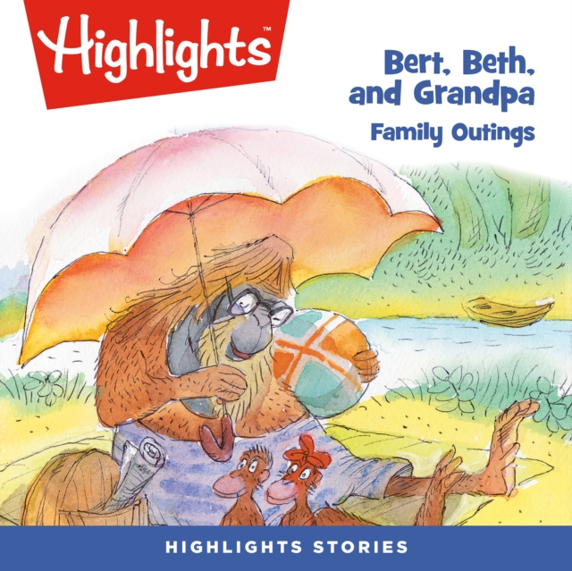 Bert, Beth, and Grandpa : Family Outings, eAudiobook MP3 eaudioBook