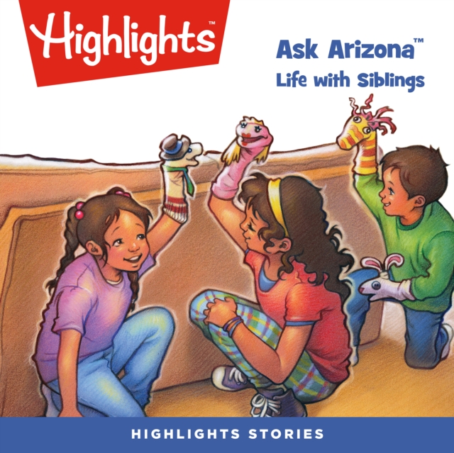 Ask Arizona : Life with Siblings, eAudiobook MP3 eaudioBook