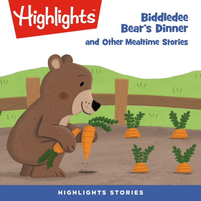 Biddledee Bear's Dinner and Other Mealtime Stories, eAudiobook MP3 eaudioBook