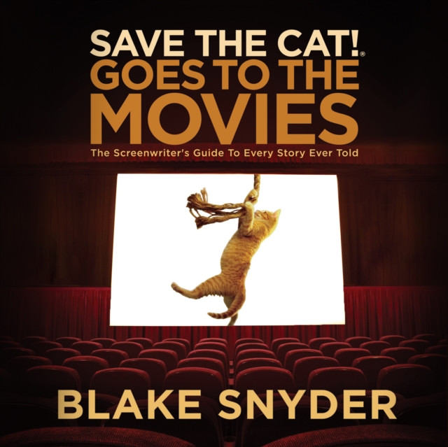 Save the Cat! Goes to the Movies, eAudiobook MP3 eaudioBook