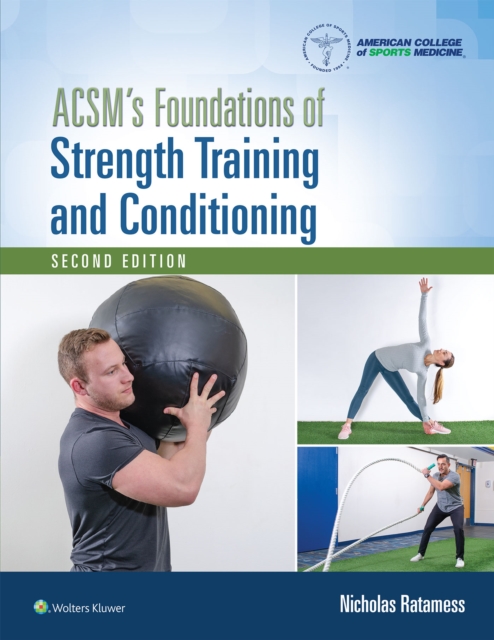 ACSM's Foundations of Strength Training and Conditioning, Hardback Book