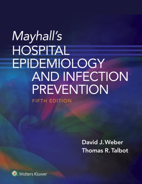 Mayhall's Hospital Epidemiology and Infection Prevention, EPUB eBook