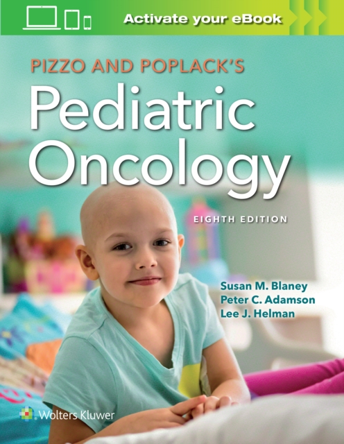 Pizzo & Poplack's Pediatric Oncology, Hardback Book