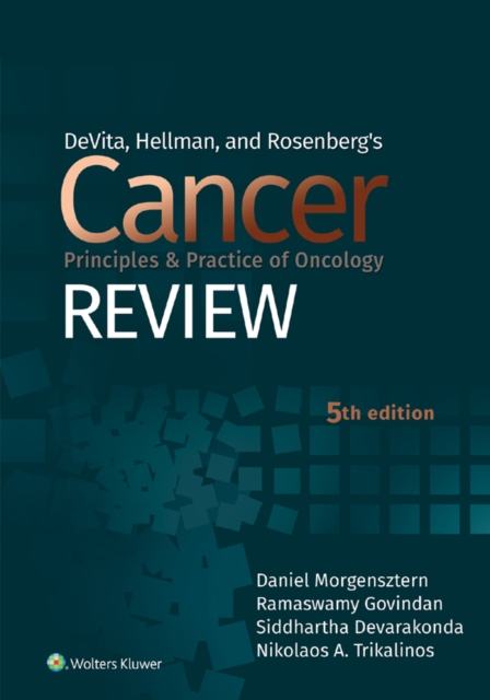 DeVita, Hellman, and Rosenberg's Cancer Principles & Practice of Oncology Review, EPUB eBook