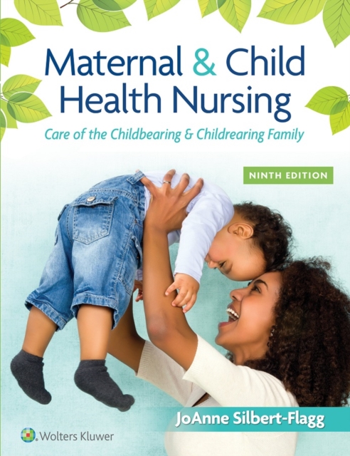 Maternal & Child Health Nursing : Care of the Childbearing & Childrearing Family, EPUB eBook