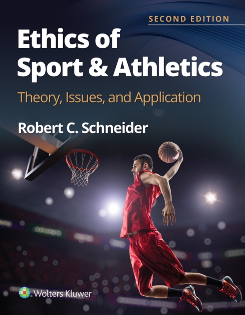 Ethics of Sport and Athletics : Theory, Issues, and Application, EPUB eBook