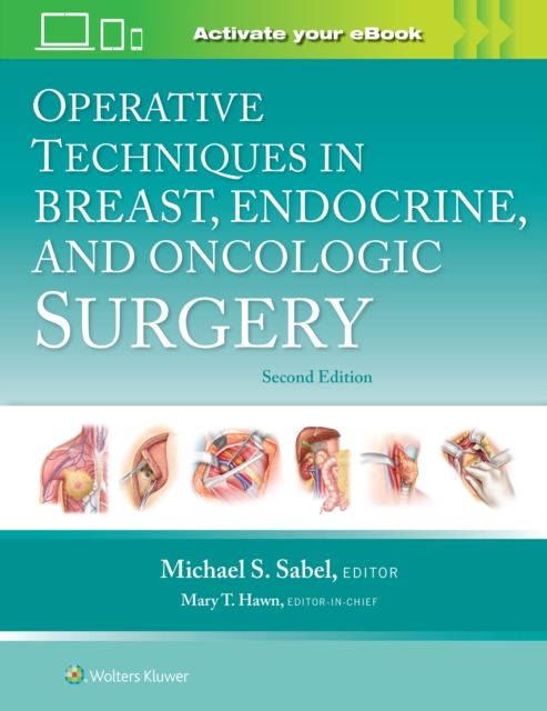 Operative Techniques in Breast, Endocrine, and Oncologic Surgery: Print + eBook with Multimedia, Hardback Book