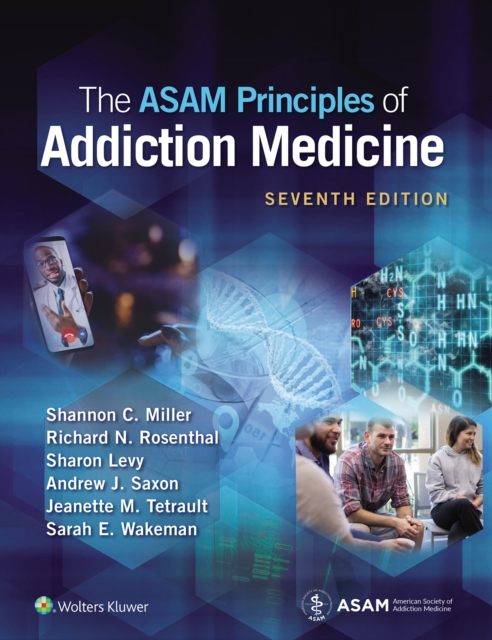 The ASAM Principles of Addiction Medicine : eBook without Multimedia, EPUB eBook