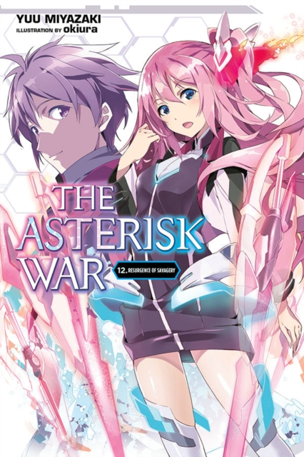 The Asterisk War, Vol. 12 (light novel), Paperback / softback Book
