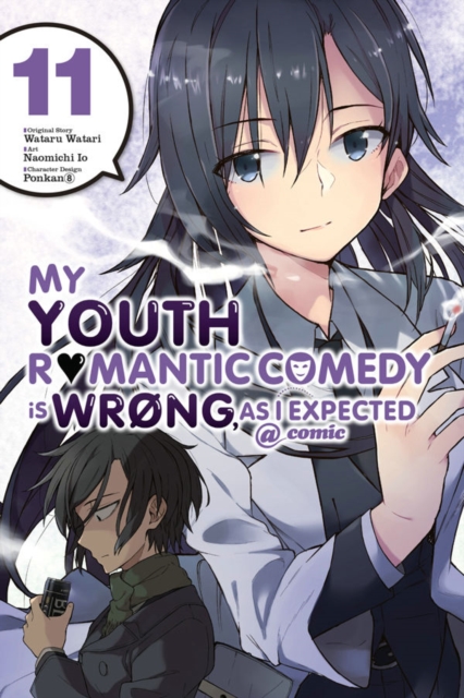 My Youth Romantic Comedy is Wrong, As I Expected @ comic, Vol. 11 (manga), Paperback / softback Book