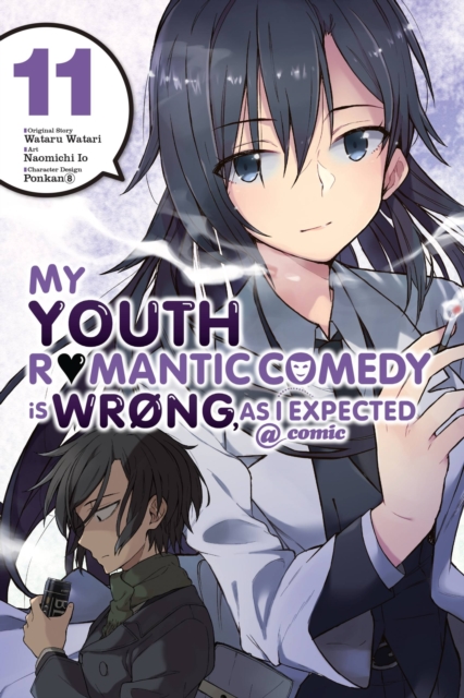 My Youth Romantic Comedy is Wrong, As I Expected @ comic, Vol. 11 (manga), Paperback / softback Book