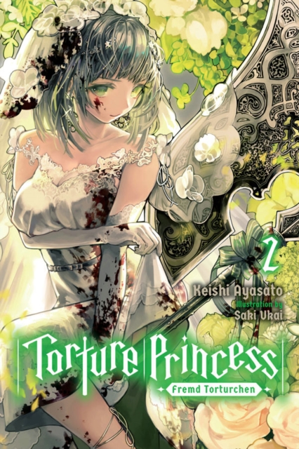 Torture Princess: Fremd Torturchen, Vol. 2 (light novel), Paperback / softback Book