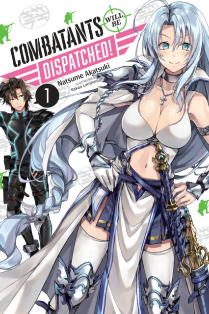Combatants Will be Dispatched!, Vol. 1 (manga), Paperback / softback Book