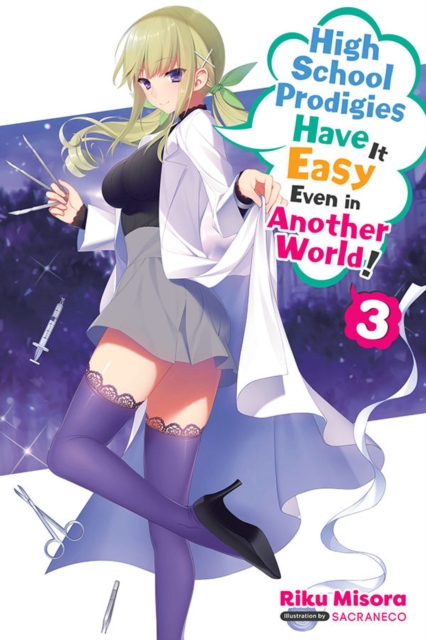 High School Prodigies Have It Easy Even in Another World!, Vol. 3 (light novel), Paperback / softback Book