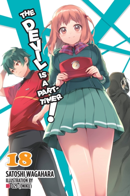 The Devil Is a Part-Timer!, Vol. 18 (light novel), Paperback / softback Book